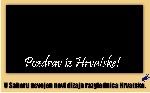 Pozdrav iz Hrvatske - Uvećani prikaz fotomontaza.php?s_vjest_id=45&pozdrav-iz-hrvatske